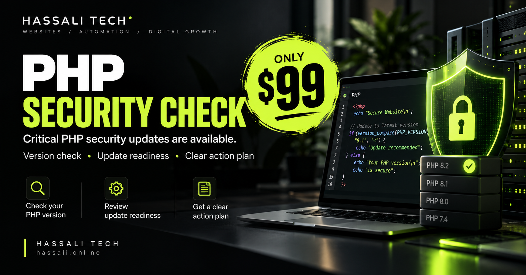 Hassali Tech PHP Security Check — $99. Version check, update readiness and a clear action plan.